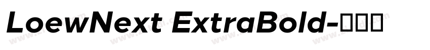 LoewNext ExtraBold字体转换